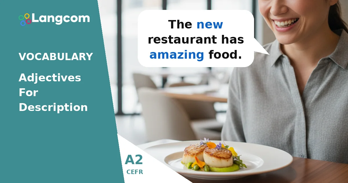 A2 English: Describing Things and Feelings with Adjectives — A2 English vocabulary lesson by Langcom