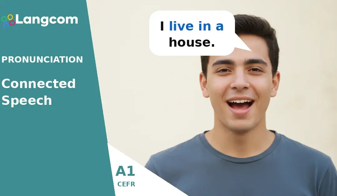 Improve Your English Pronunciation: Connected Speech (A1)